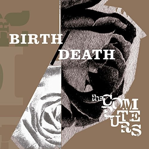 Birth/Death|The Computers
