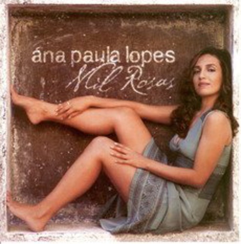 Mil Rosas|Ana-Paula Lopes