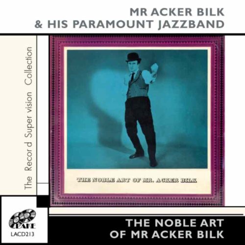 Noble Art Of Mr Acker Bilk|Acker Bilk & His Paramount Jazz Band