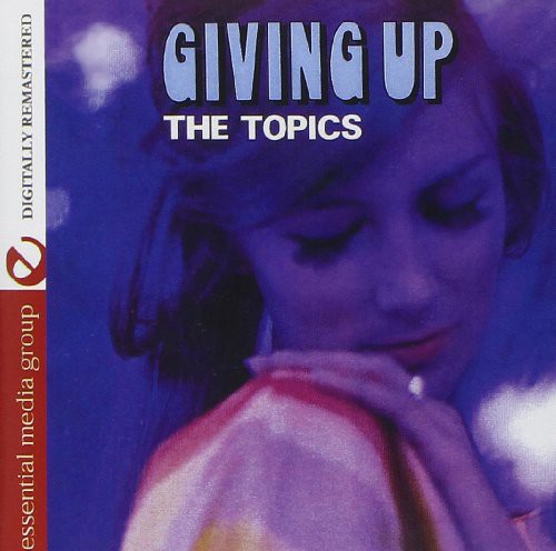 Giving Up|The Topics