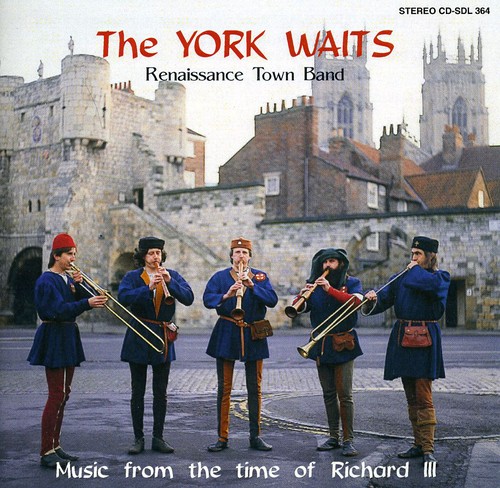 Music From The Time Of Richard III|The York Waits