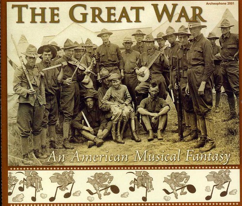 Great War: An American Musical Fantasy /  Various