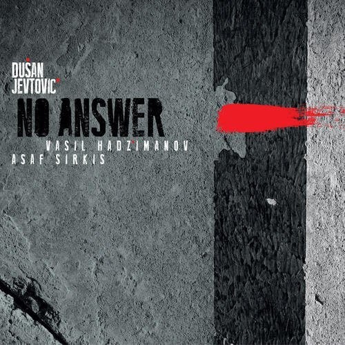 No Answer|Dusan Jevtovic