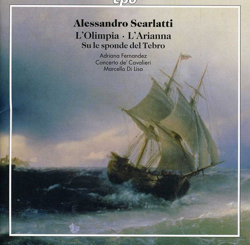 Cantatas: L'olimpia /  L'arianna /  Su Le Sponde