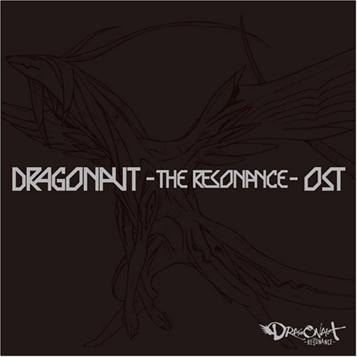 Dragonaut The Resonance (Original Soundtrack)|Dragonaut-The Resonance