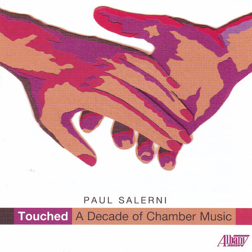 Paul Salerni: Touched a Decade of Chamber Music