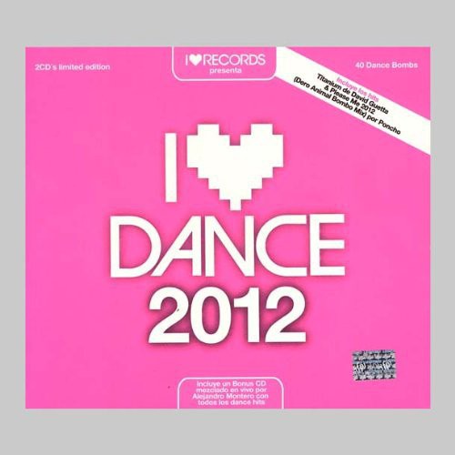 I Love Dance 2012|Various Artists