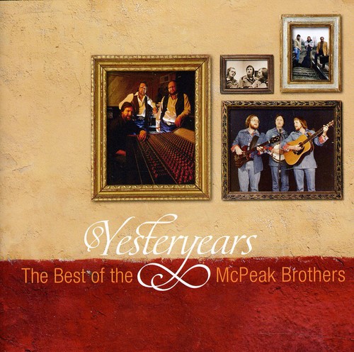 Yesteryears: Best of the McPeak Brothers