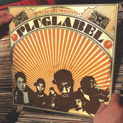 Kero One Presents: Plug Label