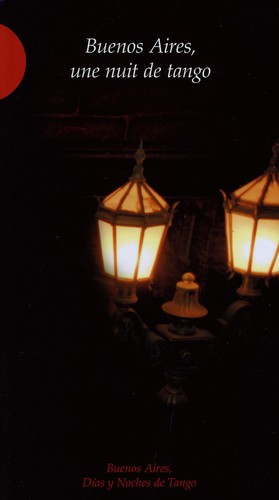 Buenos Aires: Une Nuit de Tango / Various