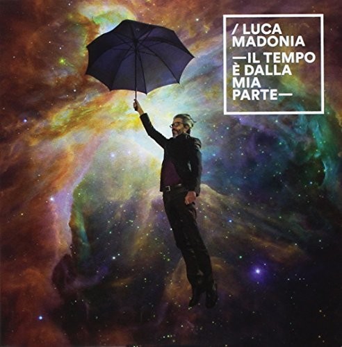 Il Tempo E Dalla Mia Parte|Luca Madonia