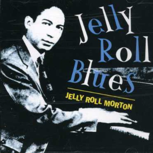 Jelly Roll Blues