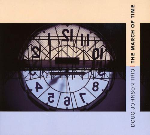 The March of Time|Doug Johnson (Piano)/Doug Johnson Trio