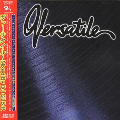 Versatile 98 : Mixed by DJ Gilb-R|Various Artists