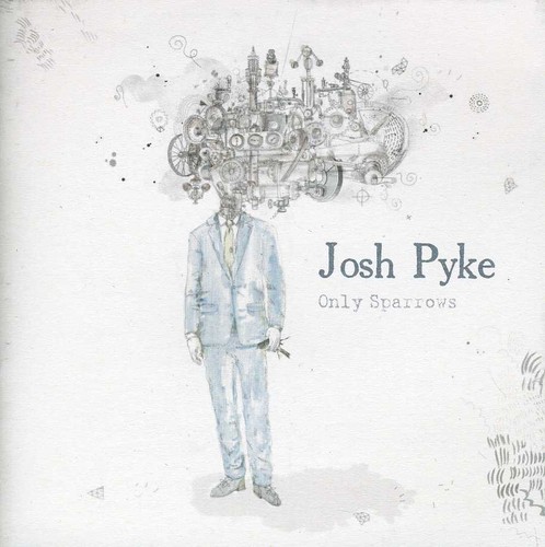 Only Sparrows|Josh Pyke