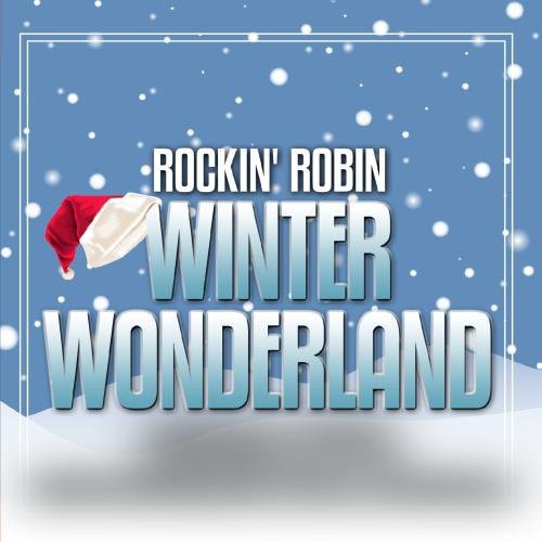 Winter Wonderland|Rocking Robin
