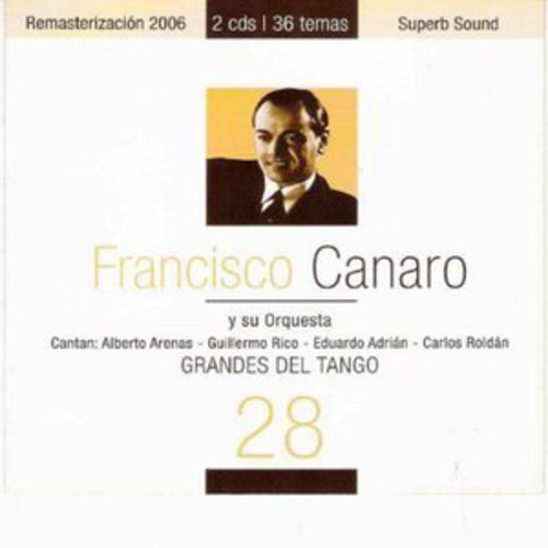 Grandes del Tango, Vol. 28|Francisco Canaro