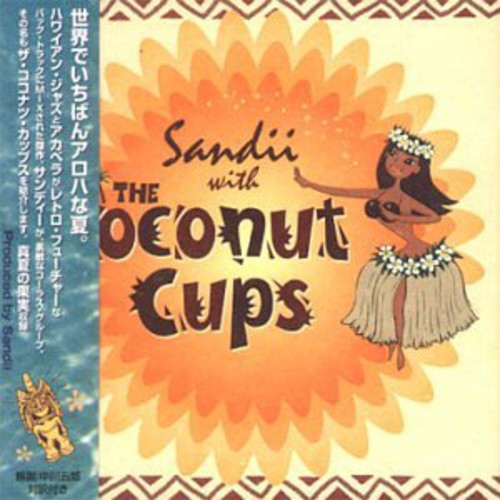 Sandii with the Coconut Cups|Sandii With The Coconut Cups