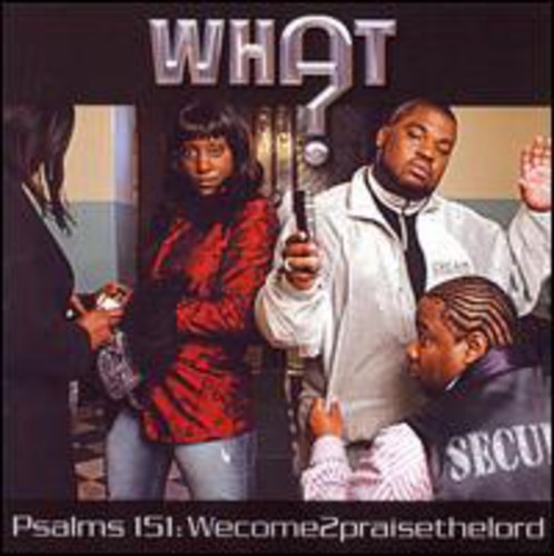 Psalms 151: Wecome2Praisethelord