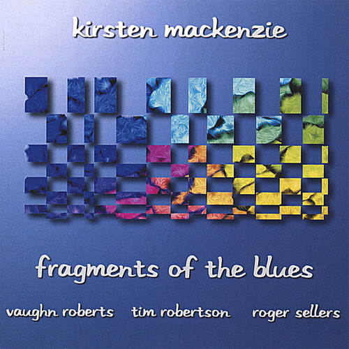 Fragments Of The Blues|Kirsten Mackenzie