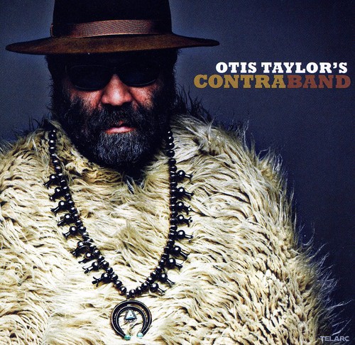Otis Taylor's Contraband
