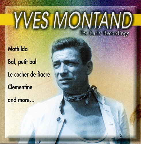 Early Recordings|Yves Montand