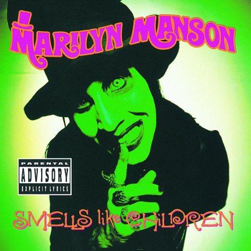 Smells Like Children [Explicit Content]