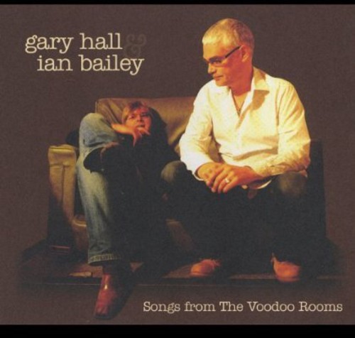 Songs from the Voodoo Rooms|Gary Hall/Ian Bailey