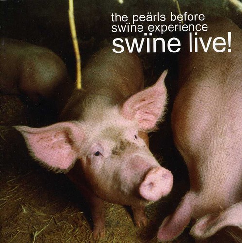 Swine Live: Pearls Before Swine Experience /  Various