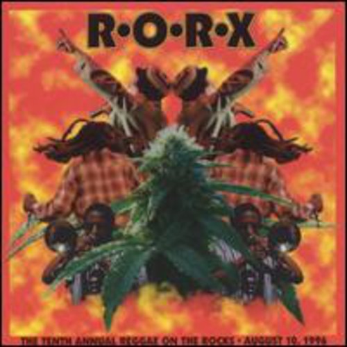 Rorx: 10th Annual Reggae on the Rocks /  Various