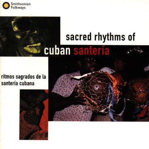 Sacred Rhythms of Cuban Santeria /  Various