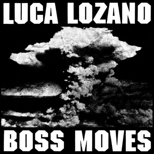 Boss Moves|Luca Lozano