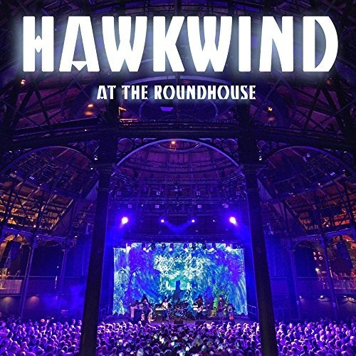 At the Roundhouse|Hawkwind