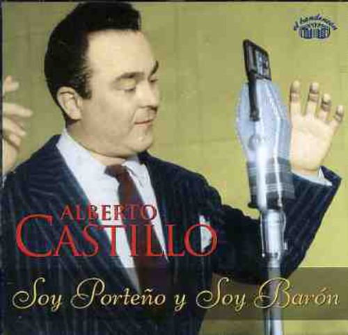 Soy Porteno Y Soy Baron|Alberto Castillo