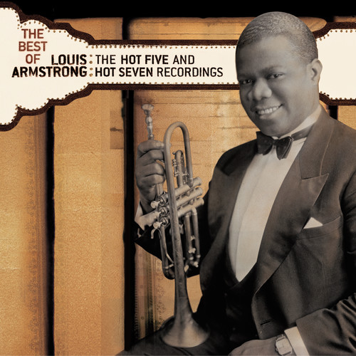 The Best Of The Hot 5 and Hot 7 Recordings