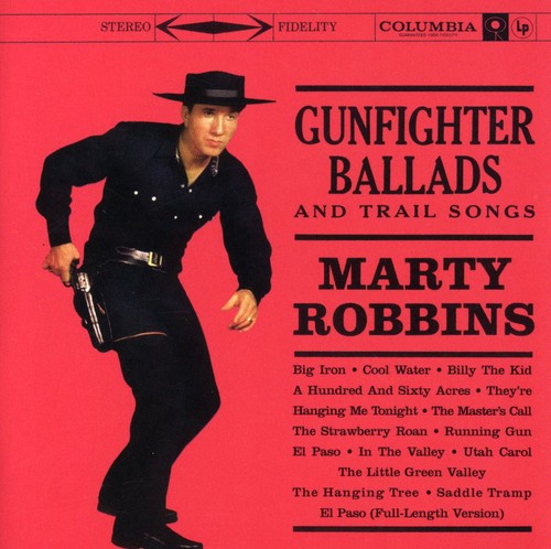 Marty Robbins - Gunfighter Ballads and Trail Songs (CD)