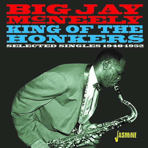 King Of The Honkers: Selected Singles 1948-1952 [Import]