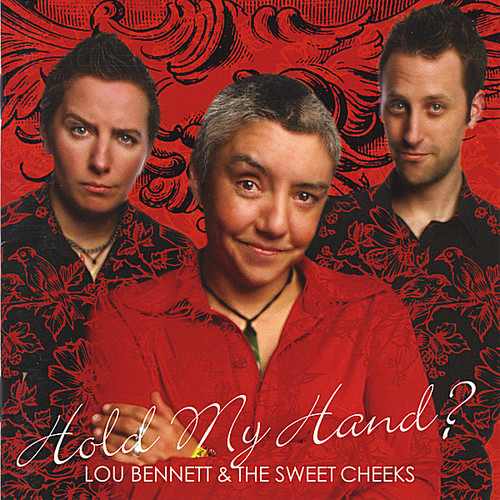 Hold My Hand?|Lou Bennett & The Sweet Cheeks