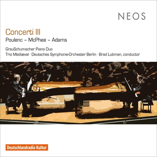 Concerti Iii|Poulenc, Francis / Mcphee, Colin / Adams, John
