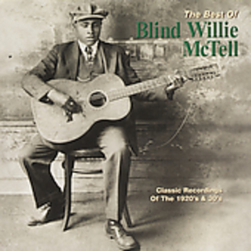 The Best Of Blind Willie McTell