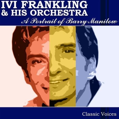 A Portrait of Barry Manilow|Ivo Franklin