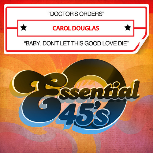 Doctor's Orders /  Baby, Don't Let This Good Love Die