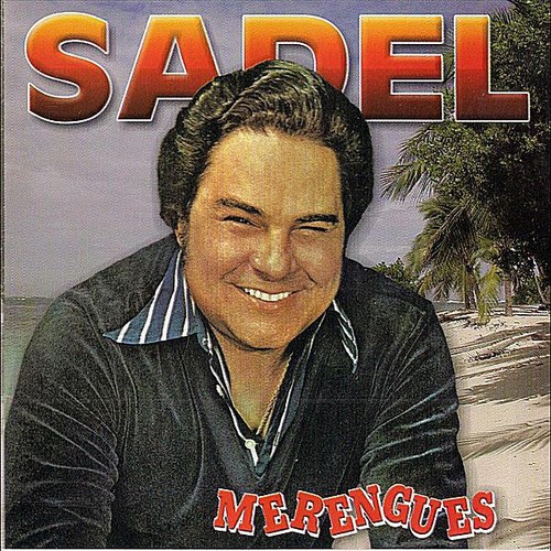 Merengues|Alfredo Sadel