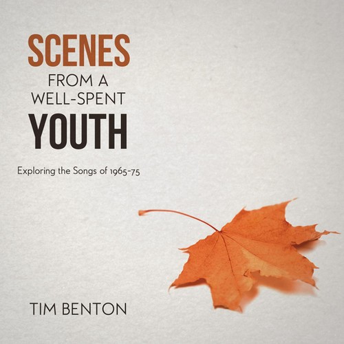 Scenes from a Well-Spent Youth|Tim Benton