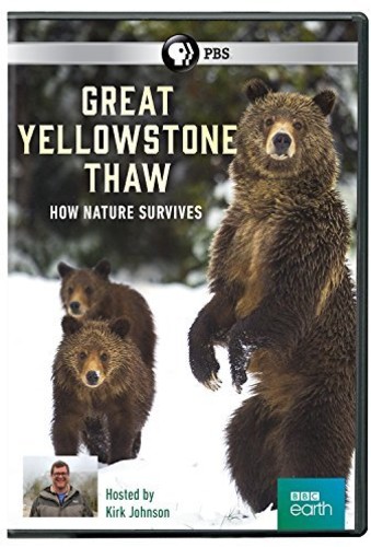 Great Yellowstone Thaw: How Nature Survives