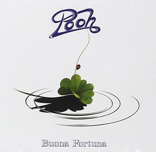 Buona Fortuna|Pooh (Italy)