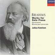 Works for Solo Piano , Brahms / Katchen Works for Solo Piano , Brahms / Katchen
