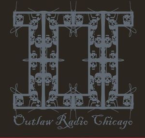 Outlaw Radio Chicago II