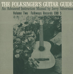 Folksinger's Guitar Guide, Vol. 2: An Instruction