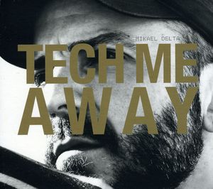 Tech Me Away